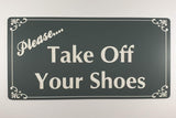 Please Take Off Your Shoes Sign Plaque