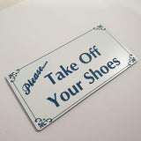 Please Take Off Your Shoes Sign Plaque