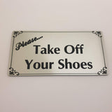 Please Take Off Your Shoes Sign Plaque