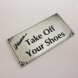 Please Take Off Your Shoes Sign Plaque