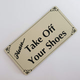 Please Take Off Your Shoes Sign Plaque