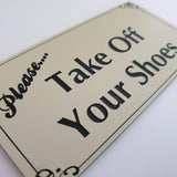 Please Take Off Your Shoes Sign Plaque