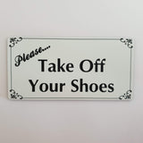 Please Take Off Your Shoes Sign Plaque