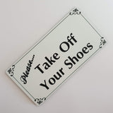 Please Take Off Your Shoes Sign Plaque