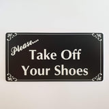 Please Take Off Your Shoes Sign Plaque