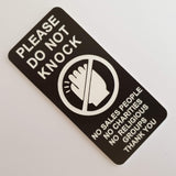 Please Do Not Knock Sign - No Sales People No Charities No Religious Groups Thank You Sign / Plaque