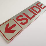 SLIDE WITH LEFT ARROW GRAPHIC Sign / Plaque