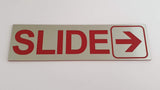 SLIDE WITH RIGHT ARROW GRAPHIC Sign / Plaque
