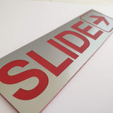 SLIDE WITH RIGHT ARROW GRAPHIC Sign / Plaque
