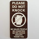 Please Do Not Knock Sign - No Sales People No Charities No Religious Groups Thank You Sign / Plaque