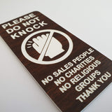 Please Do Not Knock Sign - No Sales People No Charities No Religious Groups Thank You Sign / Plaque