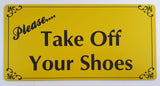 Please Take Off Your Shoes Sign Plaque