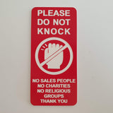 Please Do Not Knock Sign - No Sales People No Charities No Religious Groups Thank You Sign / Plaque