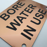 Bore Water in Use Sign Plaque