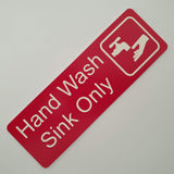 Hand Wash Sink Only Sign Plaque