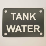 Tank Water Sign Plaque - Small