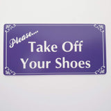 Please Take Off Your Shoes Sign Plaque