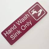 Hand Wash Sink Only Sign Plaque