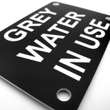 Grey Water in Use Sign Plaque