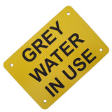 Grey Water in Use Sign Plaque