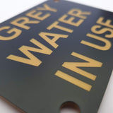 Grey Water in Use Sign Plaque
