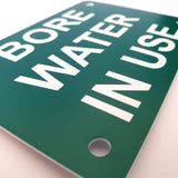 Bore Water in Use Sign Plaque