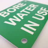 Bore Water in Use Sign Plaque