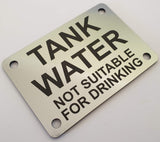 Tank Water Not Suitable For Drinking Sign Plaque - Medium