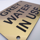 Grey Water in Use Sign Plaque