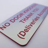 No Door Knockers Thank You Deliveries Accepted Sign Plaque Available in 30 Colours and 3 Small Sizes