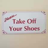 Please Take Off Your Shoes Sign Plaque