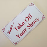 Please Take Off Your Shoes Sign Plaque