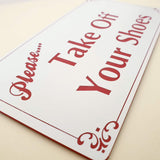 Please Take Off Your Shoes Sign Plaque
