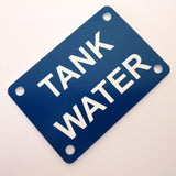 Tank Water Sign Plaque - Large