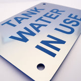 Tank Water In Use Sign Plaque - Medium