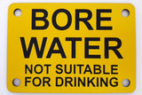 Bore Water Not Suitable For Drinking Sign Plaque - Large