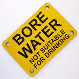 Bore Water Not Suitable For Drinking Sign Plaque - Large