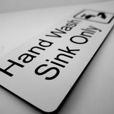 Hand Wash Sink Only Sign Plaque