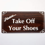 Please Take Off Your Shoes Sign Plaque