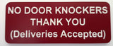 No Door Knockers Thank You Deliveries Accepted Sign Plaque Available in 30 Colours and 3 Small Sizes