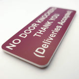 No Door Knockers Thank You Deliveries Accepted Sign Plaque Available in 30 Colours and 3 Small Sizes