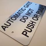 Automatic Gate Do Not Push or Pull Sign Plaque - Small