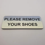 Please Remove Your Shoes Sign Plaque - Large