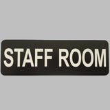 STAFF ROOM Sign Plaque - Large