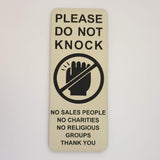 Please Do Not Knock Sign - No Sales People No Charities No Religious Groups Thank You Sign / Plaque