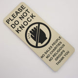 Please Do Not Knock Sign - No Sales People No Charities No Religious Groups Thank You Sign / Plaque