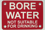 Bore Water Not Suitable For Drinking Sign Plaque - Large