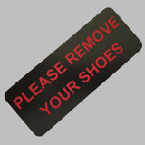 Please Remove Your Shoes Sign Plaque - Large