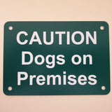 Caution Dogs on Premises Sign Plaque - Small