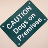 Caution Dogs on Premises Sign Plaque - Small